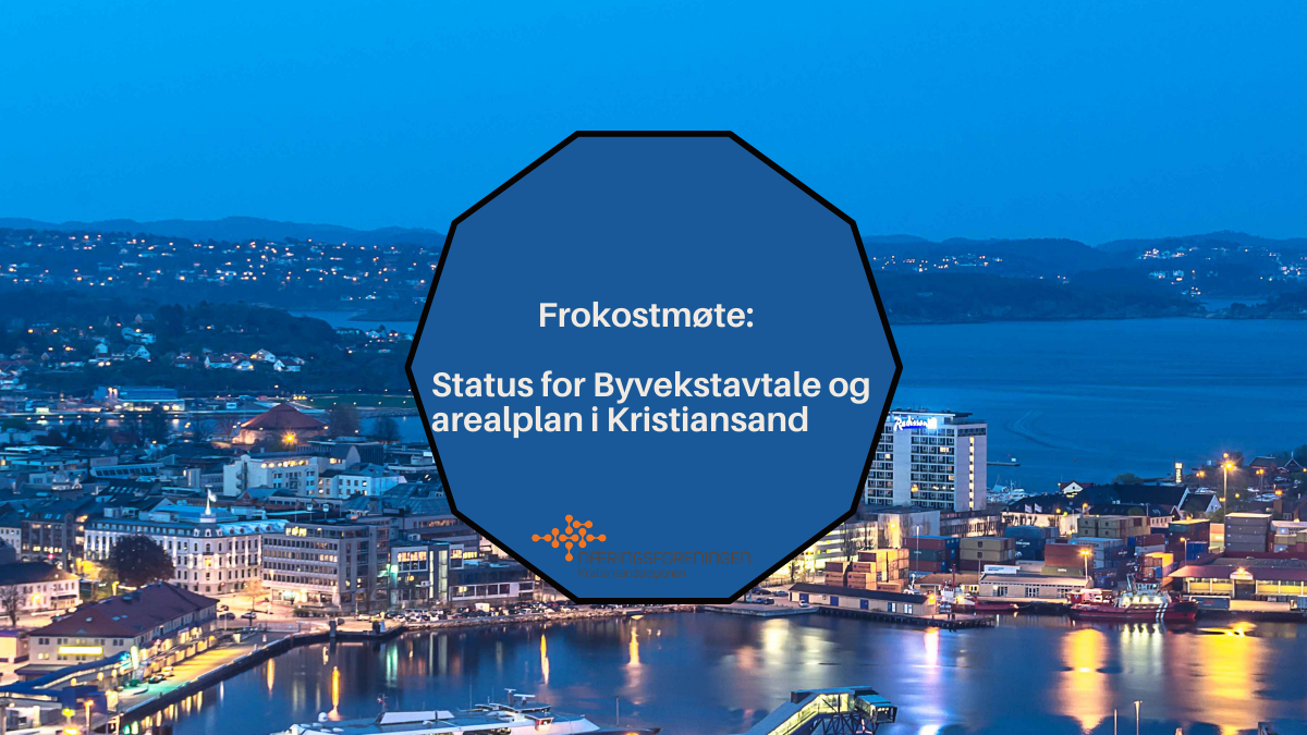 Frokostmøte: Status for Byvekstavtale og arealplan i Kristiansand